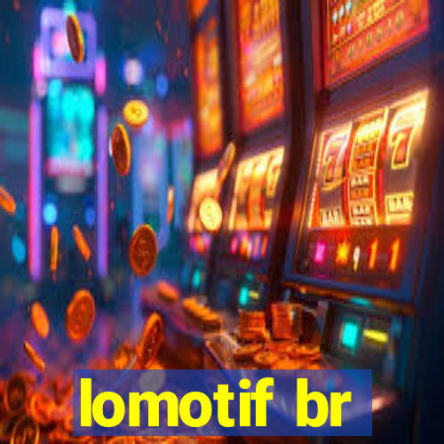 lomotif br